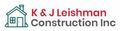 K & J Leishman Construction Inc